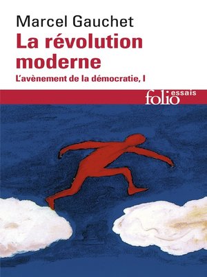 cover image of L'avènement de la démocratie (Tome 1)--La révolution moderne